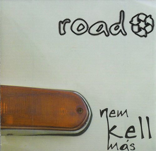 Road: Nem Kell Más CD