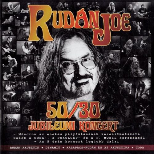 Rudán Joe: 50/30 Jubileumi koncert 2CD