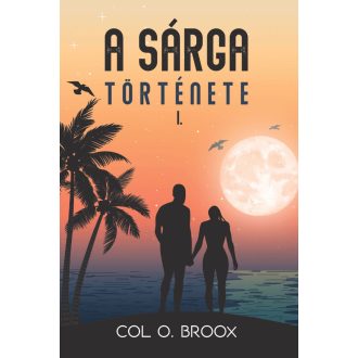 A SÁRGA TÖRTÉNETE I.