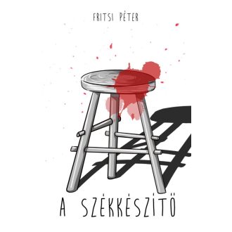 A SZÉKKÉSZÍTÓ (2. KIADÁS)
