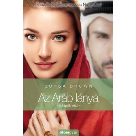 AZ ARAB LÁNYA - MÁSODIK RÉSZ -