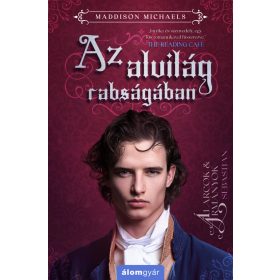 AZ ALVILÁG RABSÁGÁBAN - ÁLARCOK ÉS ÁRMÁNYOK 1