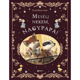 MESÉLJ NEKEM, NAGYPAPA!