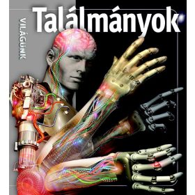 TALÁLMÁNYOK - VILÁGUNK