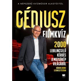   GÉNIUSZ FILMKVÍZ - 2000 LEBILINCSELŐ KÉRDÉS A MOZGÓKÉP VILÁGÁBÓL
